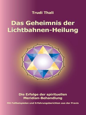 cover image of Das Geheimnis der Lichtbahnen-Heilung